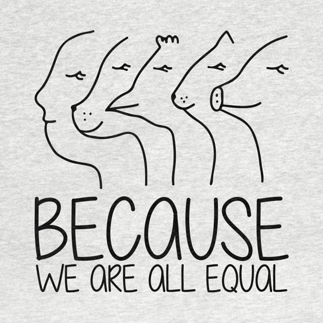 'Because We Are All Equal' Autism Awareness Shirt by ourwackyhome